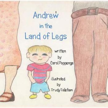 Paperback Andrew in the Land of Legs Book