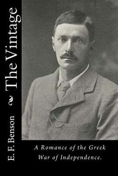 Paperback The Vintage: A Romance of the Greek War of Independence. Book