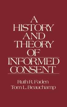 Hardcover The History and Theory of Informed Consent Book