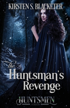 The Huntsman's Revenge (The Huntsmen)