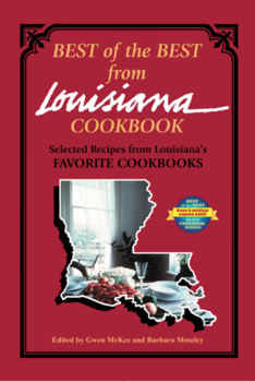 Paperback Best of the Best from Louisiana Cookbook: Selected Recipes from Louisiana's Favorite Cookbooks Book