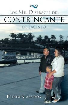 Paperback Los Mil Disfraces del Contrincante de Jacinto [Spanish] Book