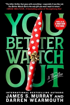 Paperback You Better Watch Out: A Thriller Book