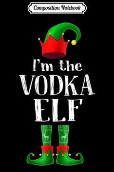 Composition Notebook: I'm The Whatever Elf Matching Family Group Christmas Journal/Notebook Blank Lined Ruled 6x9 100 Pages