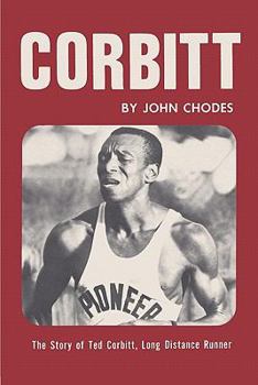 Paperback Corbitt: The Story of Ted Corbitt, Long Distance Runner Book