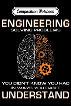 Paperback Composition Notebook: Solving Problems Funny Engineering Engineer Gift Journal/Notebook Blank Lined Ruled 6x9 100 Pages Book
