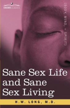Paperback Sane Sex Life and Sane Sex Living Book