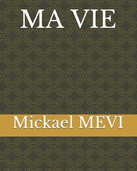 Paperback Ma Vie [French] Book