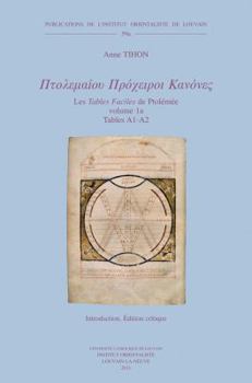 Paperback Ptolemaiou Procheiroi Kanones. Les Tables Faciles de Ptolemee. Ptolemy's Handy Tables: Volume 1a: Tables A1-A2: Introduction. Edition Critique. Volume [French] Book