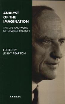 Paperback Analyst of the Imagination: The Life and Work of Charles Rycroft Book