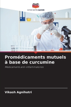 Paperback Promédicaments mutuels à base de curcumine [French] Book