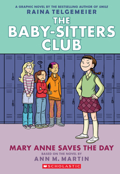 The Baby-Sitters Club Graphix#03: Mary Anne Saves The Day