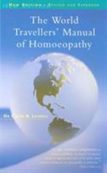 Paperback The World Travellers' Manual of Homoeopathy Book