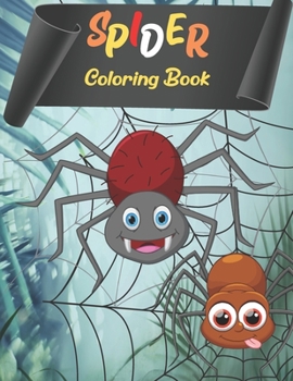 Paperback Spider Coloring Book: 35 Design of Adorable Spider for Kids Ages 4+ Book
