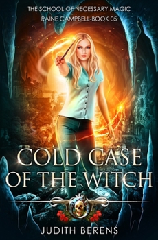 Paperback Cold Case Of The Witch: An Urban Fantasy Action Adventure Book