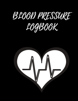 Paperback Blood Pressure Logbook: Monitor Record Blood Pressure At Home 200 Pages Book