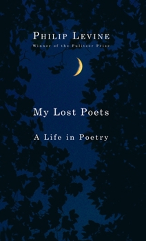 Paperback My Lost Poets: A Life in Poetry Book