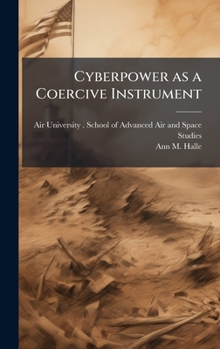 Hardcover Cyberpower as a Coercive Instrument Book