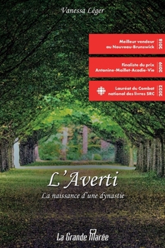 L'Averti: La naissance d'une dynastie (French Edition)