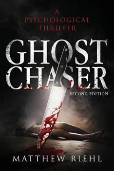 Paperback Ghost Chaser: A Psychological Thriller Book