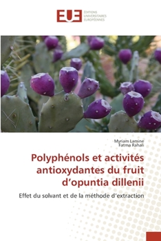 Paperback Polyphénols et activités antioxydantes du fruit d'opuntia dillenii [French] Book