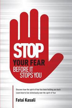Paperback Stop Your Fear: Before It Stops You Book