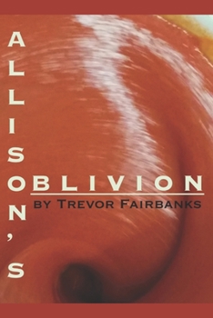 Paperback Allison's Oblivion Book