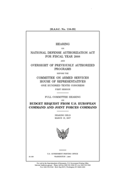 Paperback Hearing on National Defense Authorization Act for Fiscal Year 2008 and oversight of previously authorized programs Book