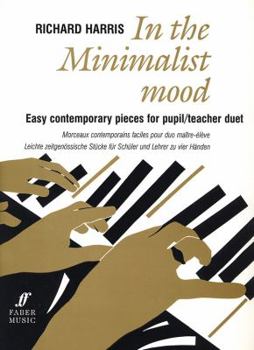 Paperback In the Minimalist Mood: Easy Contemporary Pieces for Pupil/Teacher Duet Book