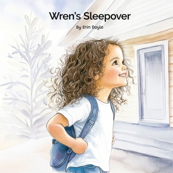 Wren's Sleepover (Wren's Way)