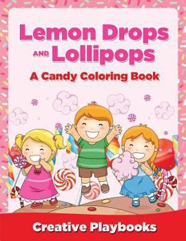 Paperback Lemon Drops and Lollipops, A Candy Coloring Book
