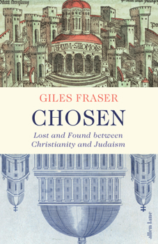 Hardcover Chosen: Lost and Found between Christianity and Judaism Book