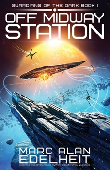 Paperback Off Midway Station: A gripping and action-packed military science fiction adventure Book