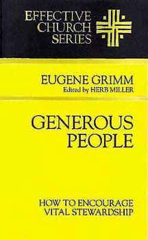 Paperback Generous People: How to Encourage Vital Stewardship (Effective Church Series) Book