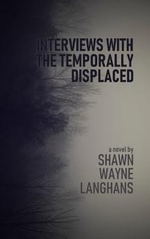 Paperback Interviews with the Temporally Displaced Book