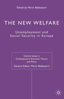 The New Welfare: Unemployment and Social Security in Europe