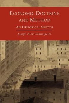 Paperback Economic Doctrine and Method: An Historical Sketch Book