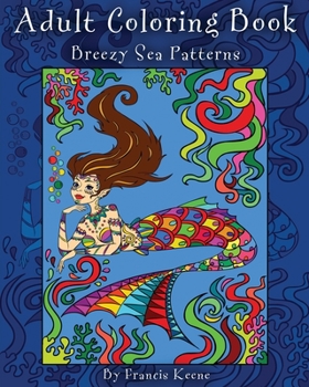 Paperback Adult Coloring Book: Breezy Sea Patterns Book