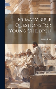 Hardcover Primary Bible Questions For Young Children Book