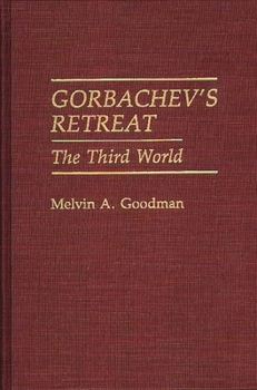 Hardcover Gorbachev's Retreat: The Third World Book
