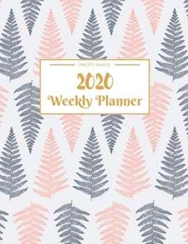 Weekly Planner 2020: Year At A Glance And Vertical Dated Pages | 8.5 x 11 inches 120 pages