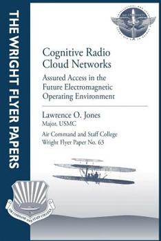 Paperback Cognitive Radio Cloud Networks: Assured Access in the Future Electromagnetic Operating Environment Book