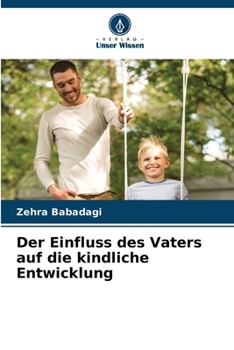 Paperback Der Einfluss des Vaters auf die kindliche Entwicklung [German] Book