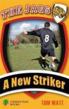 Paperback A New Striker (The Jags) Book