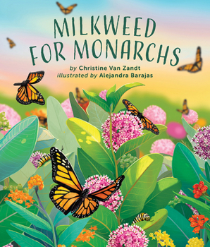Hardcover Milkweed for Monarchs Book