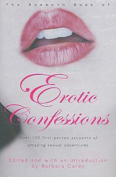 Paperback The Mammoth Book of Erotic Confessions Book