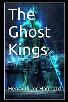 The Ghost Kings Illustrated