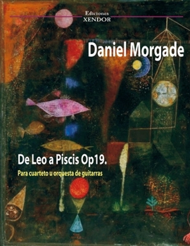 Paperback De Leo a Piscis Op19: For Guitar Quartet or Guitar Orchestra Book
