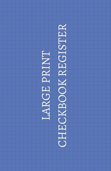 Paperback Large Print Checkbook Register: Easy-to-Read Check Ledger Book
