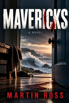 MAVERICKS: A Novel